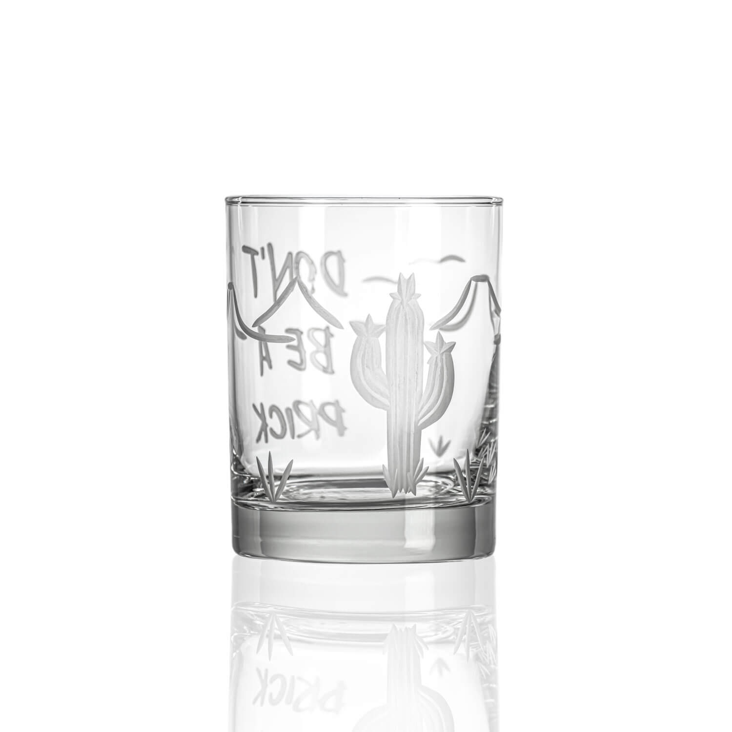 Don't Be A Prick 13oz whiskey glass cactus on back of glass by Rolf Glass